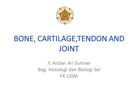 BONE, CARTILAGE,TENDON AND JOINT