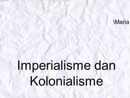 Imperialisme dan Kolonialisme