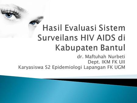 Hasil Evaluasi Sistem Surveilans HIV AIDS di Kabupaten Bantul
