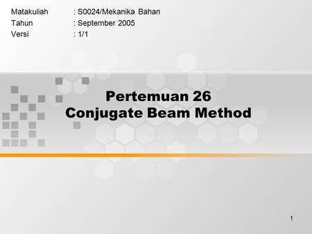 Pertemuan 26 Conjugate Beam Method