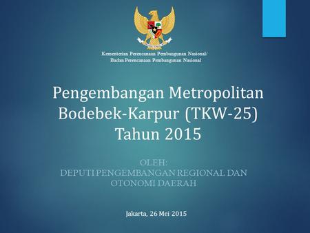 Pengembangan Metropolitan Bodebek-Karpur (TKW-25) Tahun 2015