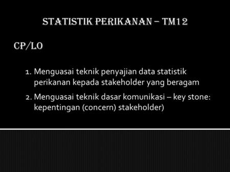 STATISTIK PERIKANAN – TM12