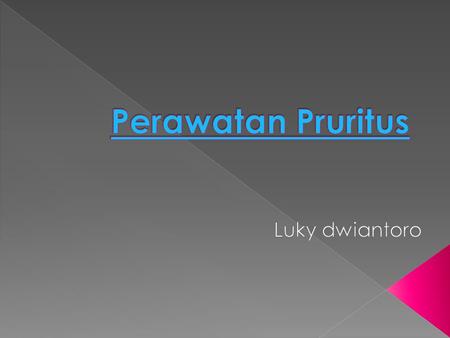Perawatan Pruritus Luky dwiantoro.