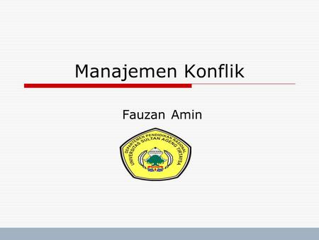 Manajemen Konflik Fauzan Amin.