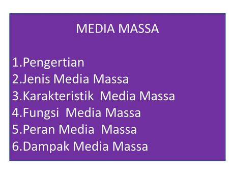 MEDIA MASSA Pengertian Jenis Media Massa Karakteristik  Media Massa