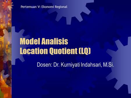 Model Analisis Location Quotient (LQ)