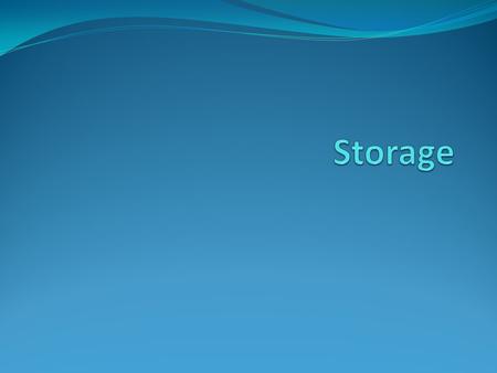 Storage.