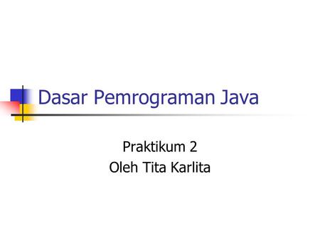 Dasar Pemrograman Java
