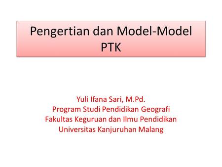 Pengertian dan Model-Model PTK