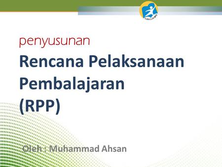 Rencana Pelaksanaan Pembalajaran (RPP)