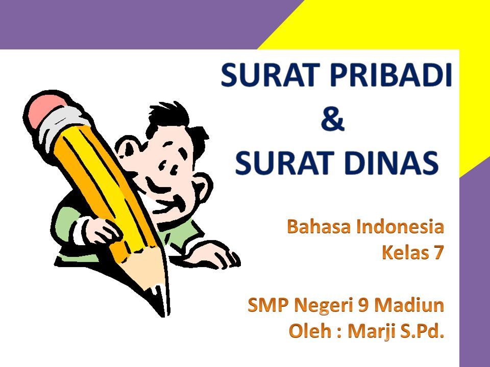 3 14 Menelaah Unsur Unsur Dan Kebahasaan Dari Surat Pribadi Dan Surat Dinas Yang Dibaca Dan Didengar Menjelaskan Perincian Unsur Struktur Surat Ppt Download