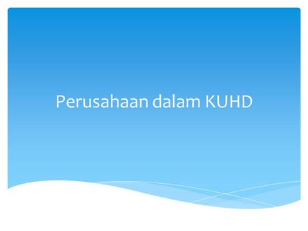 Perusahaan dalam KUHD.