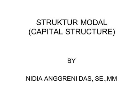 STRUKTUR MODAL (CAPITAL STRUCTURE)