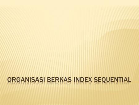 Organisasi berkas index sequential