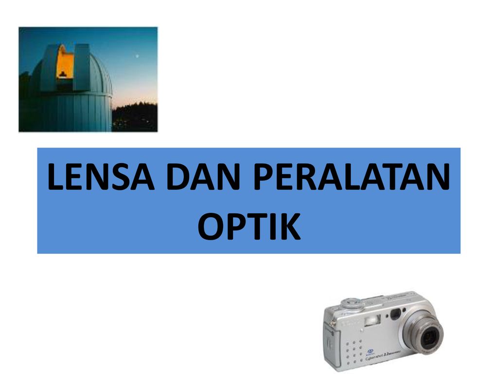 Lensa Dan Peralatan Optik Ppt Download