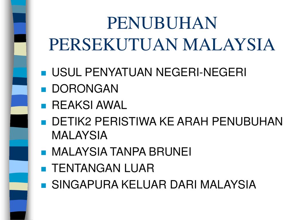 PENUBUHAN PERSEKUTUAN MALAYSIA - ppt download