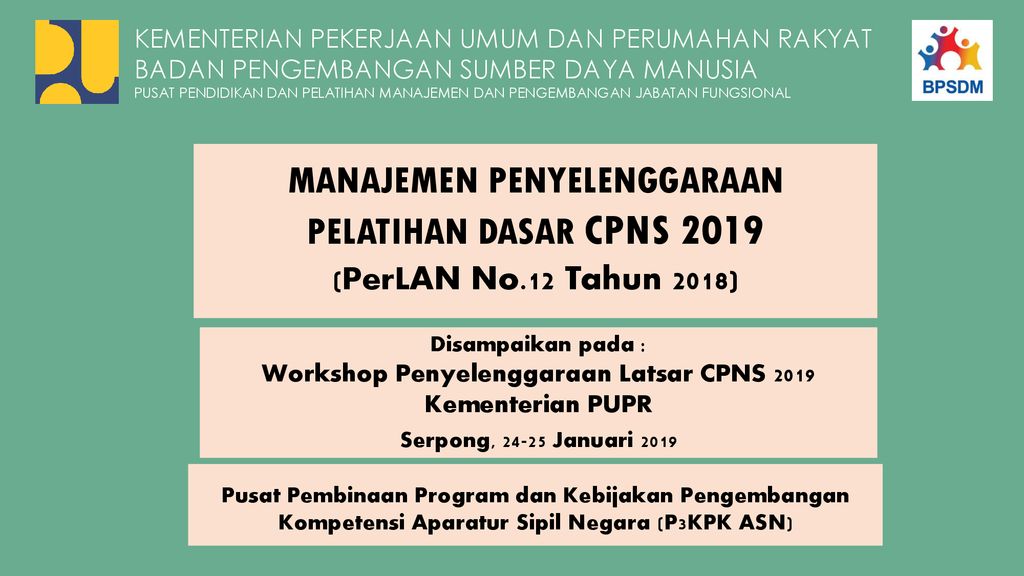 Manajemen Penyelenggaraan Pelatihan Dasar Cpns 2019 Ppt Download