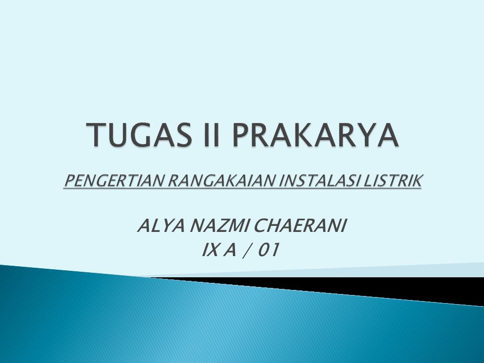 Alya Nazmi Chaerani Ix A 01 1 Jelaskan Peranan Sistem Kelistrikan Pada Sebuah Bangunan 2 Jelaskan Keuntungan Menggunakan Energi Listrik 3 Tuliskan Ppt Download