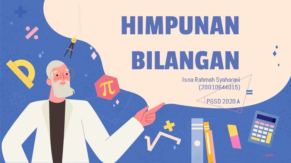 Himpunan Bilangan Isna Rahmah Syaharani Pgsd 2020 A Ppt Download