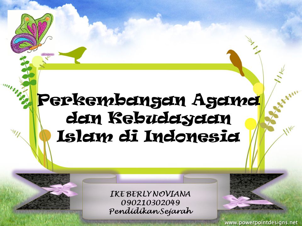 Perkembangan Agama Dan Kebudayaan Islam Di Indonesia Ppt Download