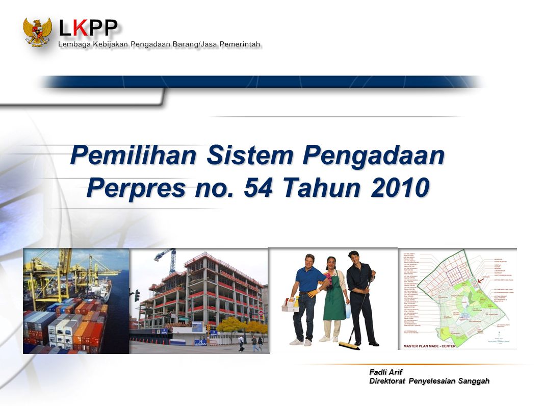 Pemilihan Sistem Pengadaan Perpres No 54 Tahun Ppt Download