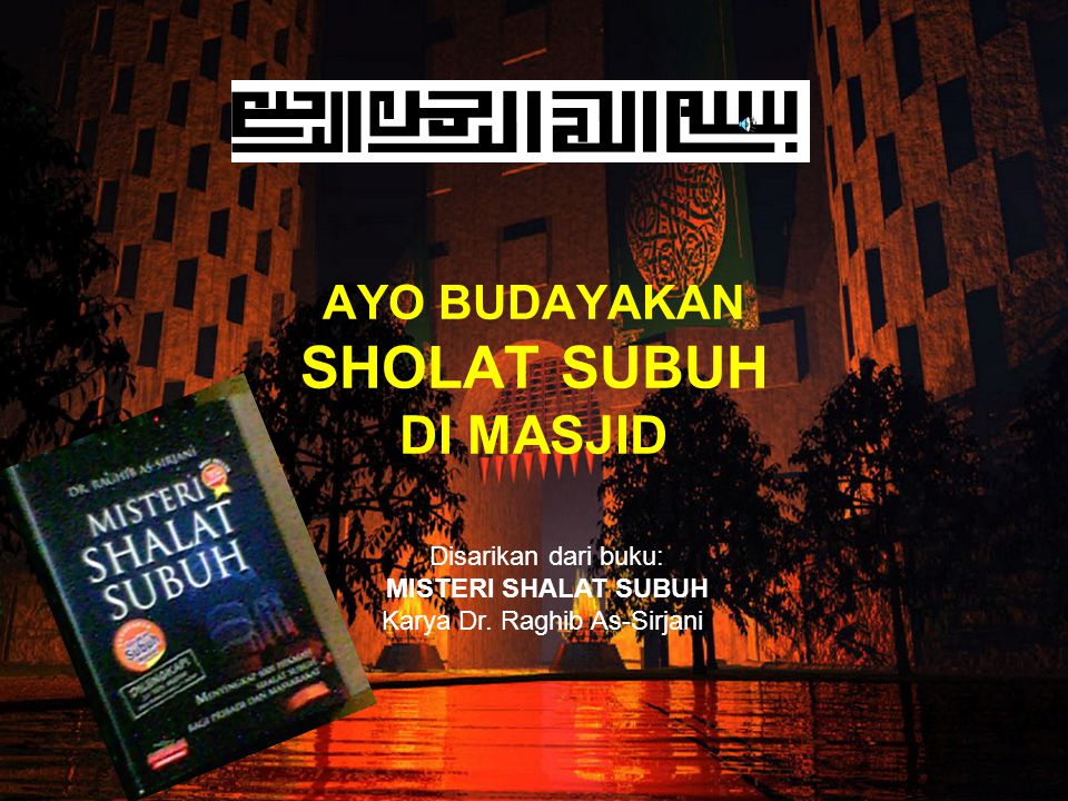 Ayo Budayakan Sholat Subuh Di Masjid Ppt Download