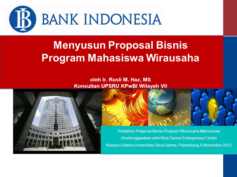 Menyusun Proposal Bisnis Program Mahasiswa Wirausaha Oleh Ir Rusli M Ppt Download