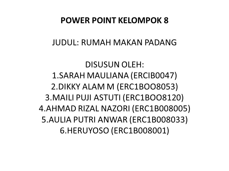 Power Point Kelompok 8 Judul Rumah Makan Padang Disusun Oleh 1 Ppt Download