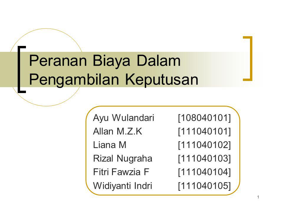 Peranan Biaya Dalam Pengambilan Keputusan Ppt Download