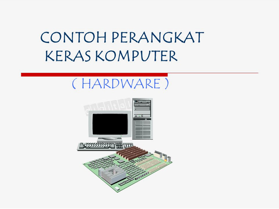 Contoh Perangkat Keras Hardware – Studyhelp