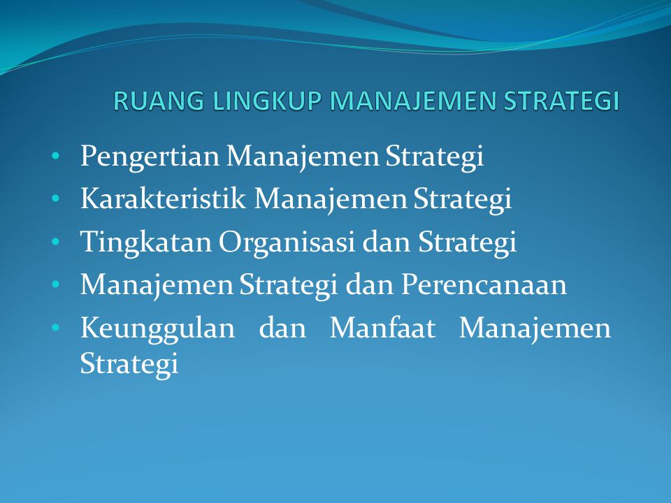 Ruang Lingkup Manajemen Strategi Ppt Download