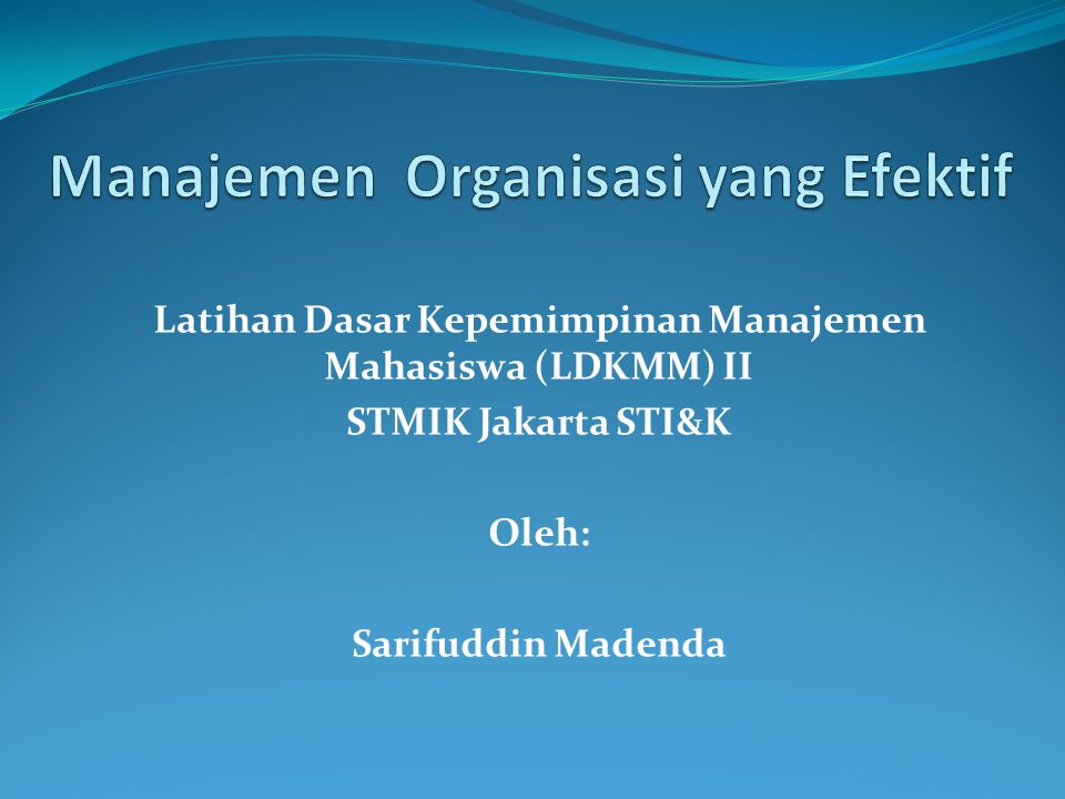 Manajemen Organisasi Yang Efektif Ppt Download