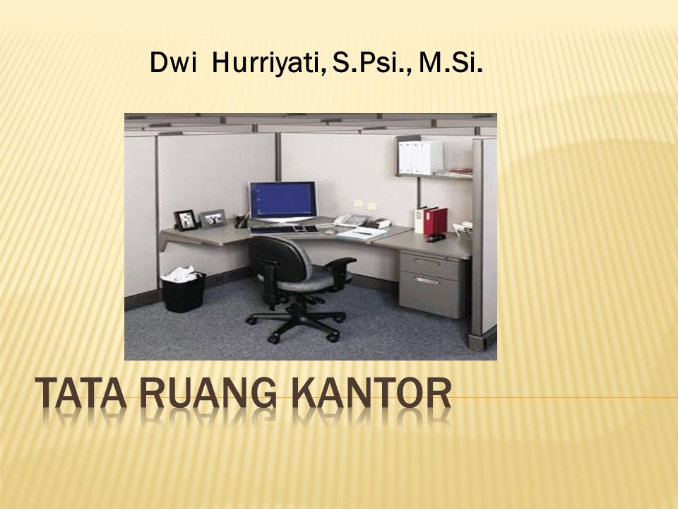 Dwi Hurriyati S Psi M Si Tata Ruang Kantor Ppt Download