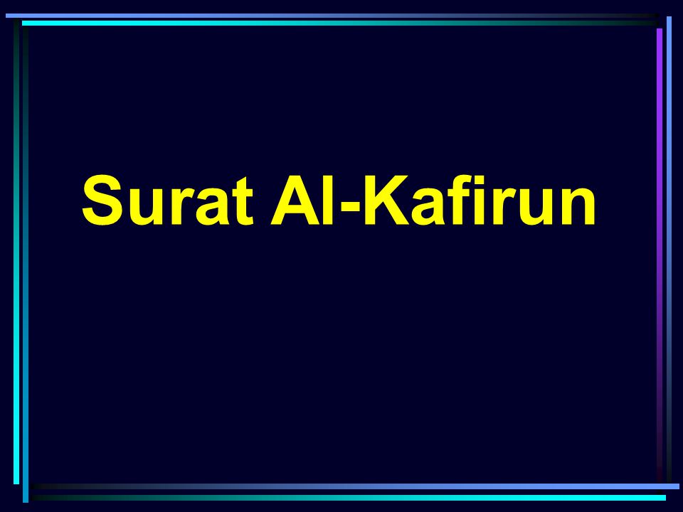 Download 98+ Contoh Surat Al Kafirun Contoh Terbaik Gratis