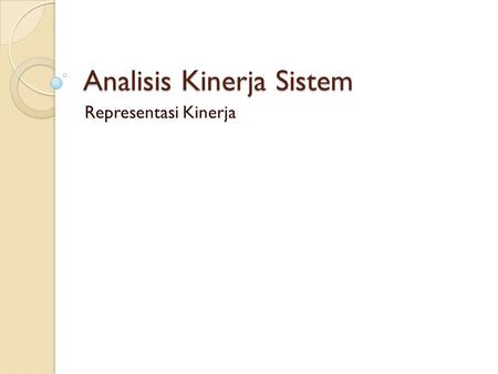 Analisis Kinerja Sistem