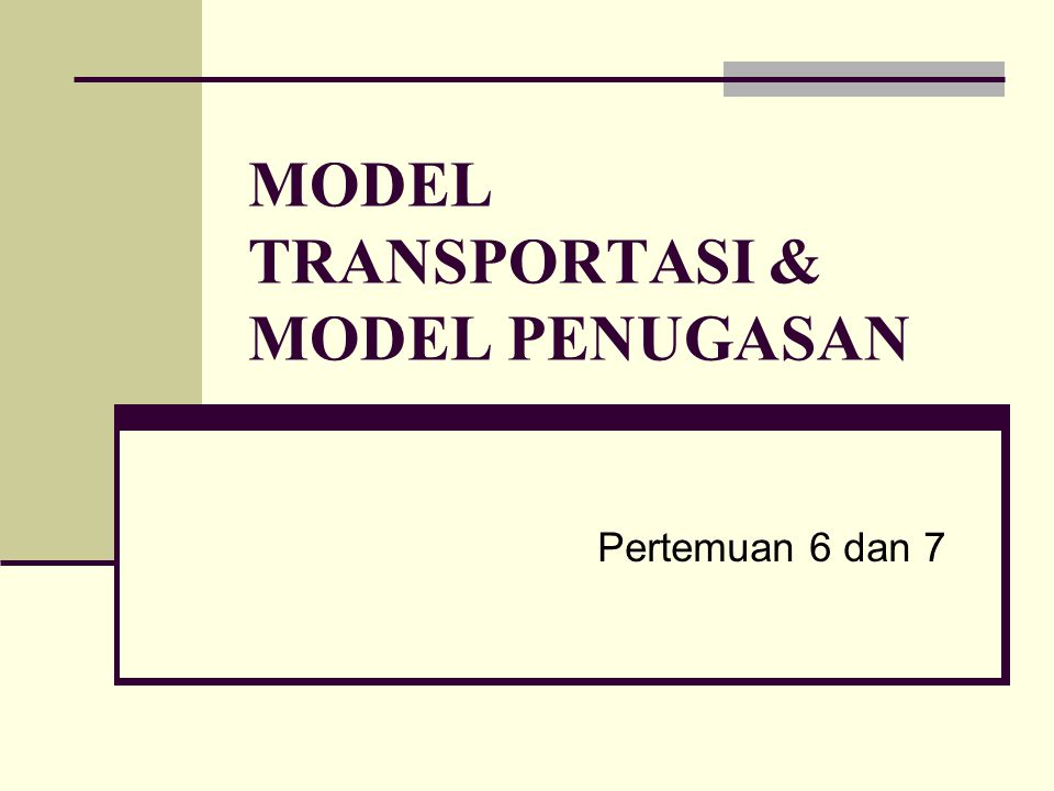 Materi Persoalan Transportasi Riset Operasi | Materi Soal