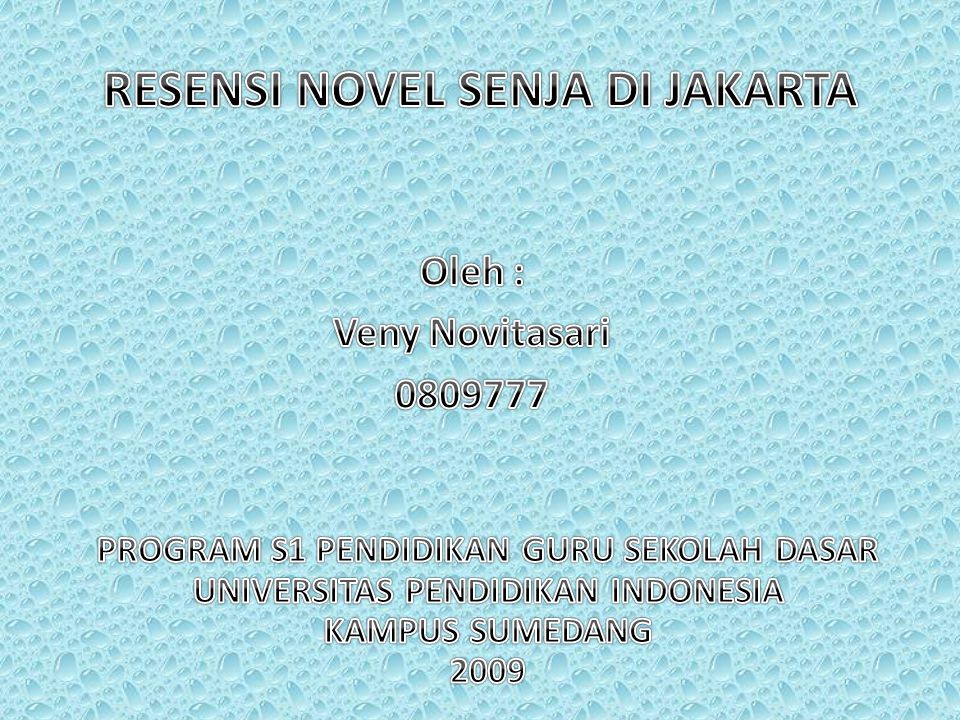 Resensi Novel Senja Di Jakarta Ppt Download