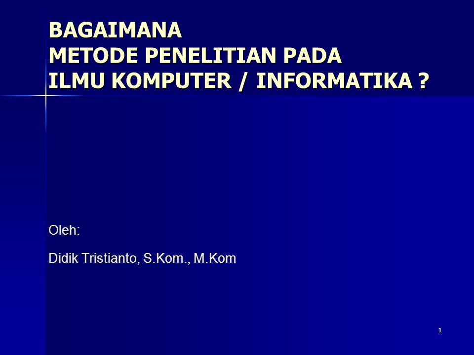 Bagaimana Metode Penelitian Pada Ilmu Komputer Informatika Ppt Download