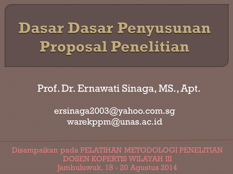 Dasar Dasar Penyusunan Proposal Penelitian Ppt Download