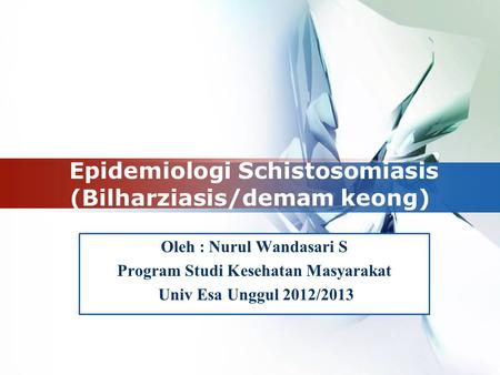 Epidemiologi Schistosomiasis (Bilharziasis/demam keong)