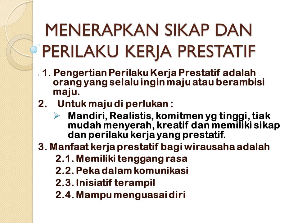 Perilaku Kerja Prestatif Awal Mulanya Dimulai Dari Lingkungan – Sinau