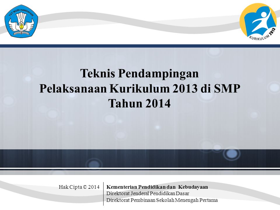 Teknis Pendampingan Pelaksanaan Kurikulum 2013 Di Smp Tahun Ppt Download