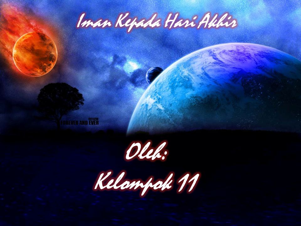 Iman Kepada Hari Akhir Oleh Kelompok Ppt Download