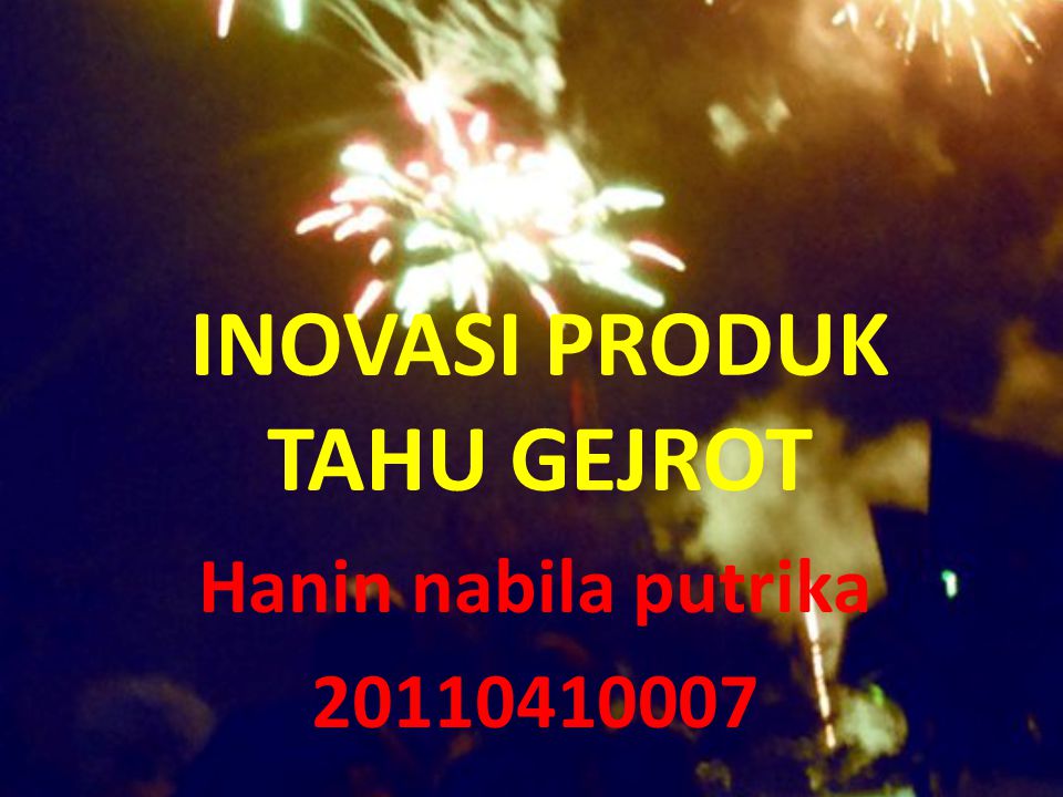 Inovasi Produk Tahu Gejrot Ppt Download