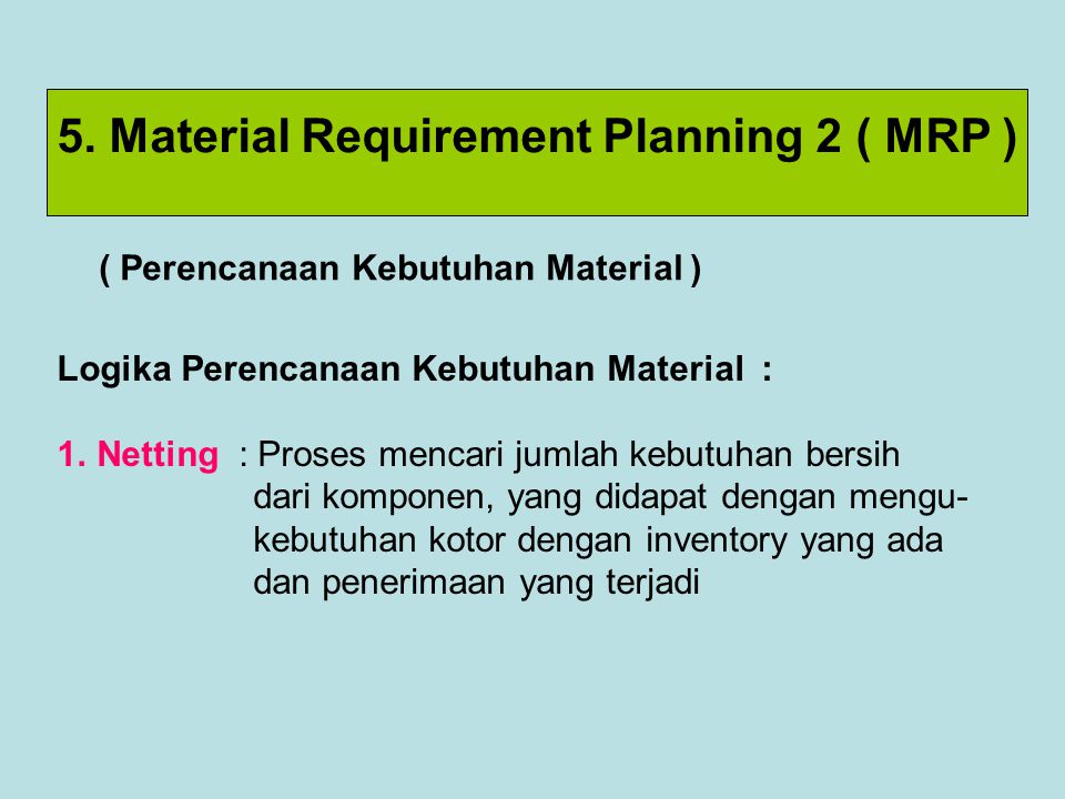 5 Material Requirement Planning 2 Mrp Ppt Download