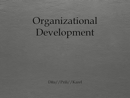 Organizational Development