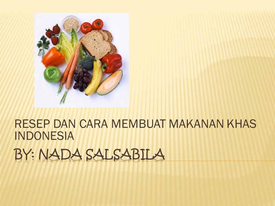 Resep Dan Cara Membuat Makanan Khas Indonesia Ppt Download