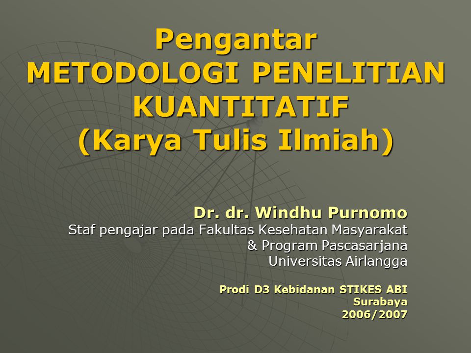 Pengantar Metodologi Penelitian Kuantitatif Karya Tulis Ilmiah Ppt Download