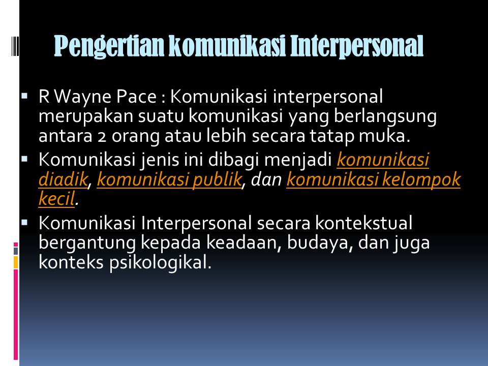 Pengertian Komunikasi Interpersonal Ppt Download