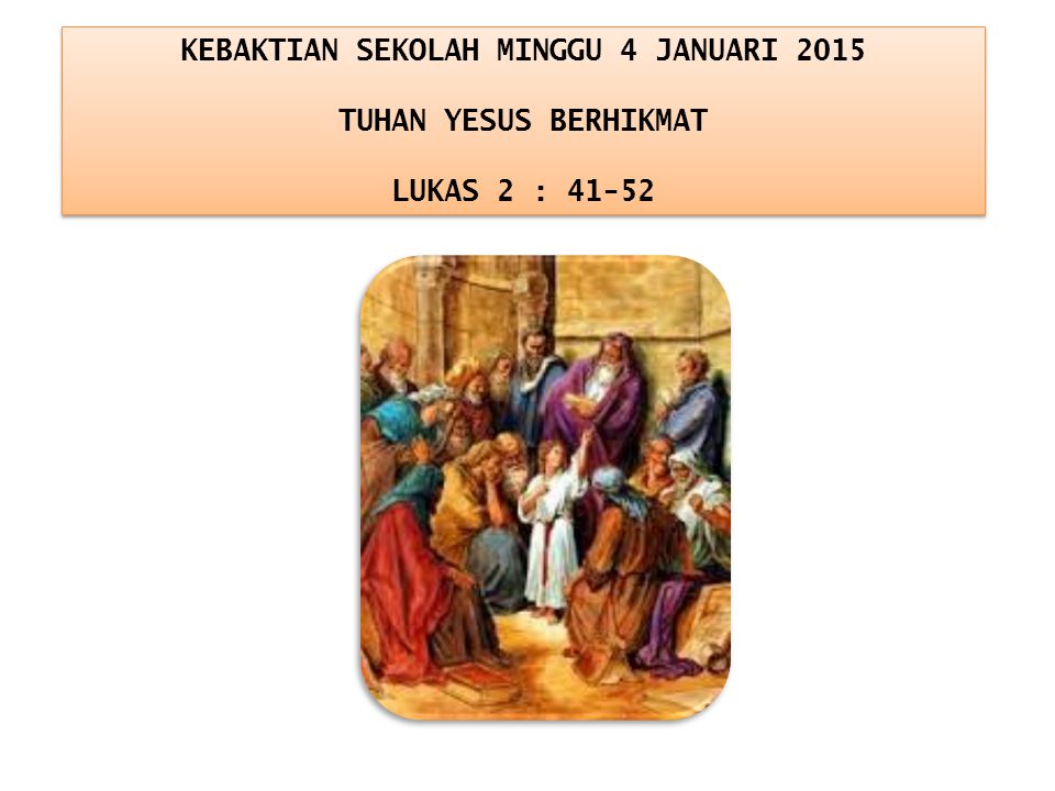 Kebaktian Sekolah Minggu 4 Januari Ppt Download